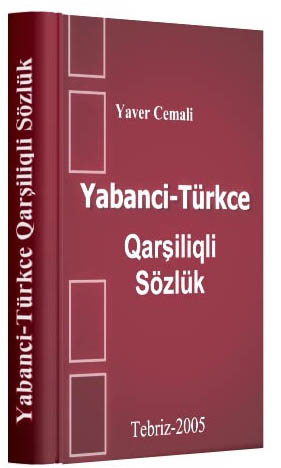 Yabanci-Türkce Qarşiliqli Sözlük